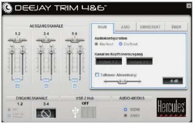 DEEJAY TRIM 4&6™ AUSGANGSKANALE 1-2 3-4 5-6 MAIN ASIO ERWEITERT GBER Audiokontfiguration 4in/4out 2in/6out Kanal im Kopfhörerausgang Output 1-2 Output 3-4 Talkover - Absenkung: -6 dB EINGANG SKANALE USB 2 Hub AUDIO-MODUS 1-2 3-4 OFF WDM ASIO Hercules®