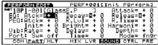 PERFORTEOUT PERF@001[Init Perform] ** [BP1-001[GlassE.P.] Attack= + 0 EG:Atck=+ 0 Decay=+ 0 Release=+ 0 PEG:Atck= + 0 R.Lvl= + 0 R.Time= + 0 Init= + 0 Bright= + 0 Harmoni= + 0 Ub:Rate= + 0 Delay= + 0 Depth= + 0 Port:Sw= off Time= 0 Mode= fn8r COMPART/HLT MIX LVR SOUND CTRL PRE