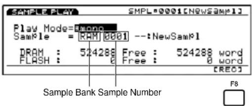 SAMPLE PLAY SMPL:0001[NEWSAMPLE] Play Mode=Monon Sample = RAM 0001 --:NewSample DRAM : 524288 Free : 524288 word FLASH : 6 Free : 0 word [REO] Sample Bank Sample Number F8