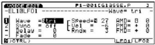 VOICE F01 P1-001CGLASSE.P J -EL10LF01 ----Wave= tri - Wave =Etri Speed=0 27 AMD= 8 0 Sync = off Val = -6 PMD= + 0 Delay = 0 Rndm = 3 PMD= + 0 Fade = 0 (>CTRL) LFO1 LF02
