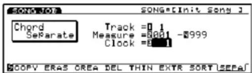 SONG: [Init Song 1] Chord SeParate Track =0 1 Measure =8001 -999 Clock =8 1 COPY ERAS OREA DEL THIN EXTR SORTISEPA