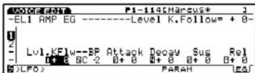 VOICE: 101-P1-114[Marcus*] -EL1 AMP EG ----Level K.Follow= + 0- Lvl.KFlw--BP Attack Decoy Sus Rel + 0 BC -2 0+ 0 0+ 0 0+ 0 0+ 0 (LFO) PARAH LEGI