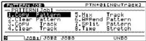 PATTERN.JOE PTN#1[NEWTRACK] PATTERN#Joh1 1.Copy_Pattern 5.Mix Track 2.Clear_Pattern 6.Ampend Pattern 3.Copy_Track 7.Split Pattern 4.Clear_Track 8.Time Stretch S JOB1 JOB2 JOBS UNDO