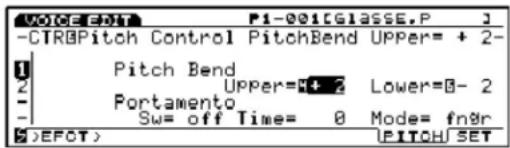 VOICE: P1-001[GLASSE.P] -CTR@Pitch Control PitchBend Upper= + 2- 1 Pitch Bend 2 Upper=+ 2 Lower=0- 2 - Portamento - Sw= off Time= 0 Mode= fn&r 2 EFOT) UPICH/SET