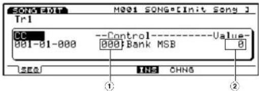 SONG-10T M001 SONG·[Init Song] Tr1 CC 001-01-000 --Control---- 000 Bank MSB Value- 0 SEQ INS CHNG ① ②