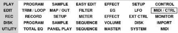 PLAY EDIT REC DISK UTILITY PROGRAM SAMPLE EASY EDIT EFFECT SETUP CONTROL TRIM / LOOP MAP / OUT FILTER EG LFO MIDI / CTRL RECORD SETUP METER EFFECT EXT CTRL MONITOR PROGRAM SAMPLE SEQUENCE VOLUME DISK IMPORT TOTAL EQ PANEL PLAY SEQUENCE MASTER SYSTEM MIDI