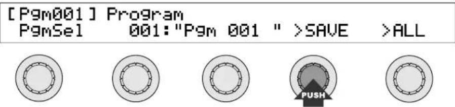 [Pgm001] Program PgmSel 001:"Pgm 001 " >SAVE >ALL