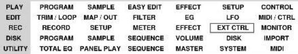 PLAY EDIT REC DISK UTILITY PROGRAM SAMPLE EASY EDIT EFFECT SETUP CONTROL TRIM / LOOP MAP / OUT FILTER EG LFO MIDI / CTRL RECORD SETUP METER EFFECT EXT CTRL MONITOR PROGRAM SAMPLE SEQUENCE VOLUME DISK IMPORT TOTAL EQ PANEL PLAY SEQUENCE MASTER SYSTEM MIDI