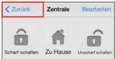 < Zurück Zentrale Bearbeiten Scharf schalten Zu Hause Unscharf schalten