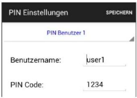 PIN Einstellungen SPEICHERN PIN Benutzer 1 Benutzername: user1 PIN Code: 1234