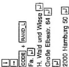 ↓ → CODE + RAND_L Fa. ↓ H. Wald und Wiese ↓ Große Elbestr. 64 ↓ 2000 Hamburg 50 ↓