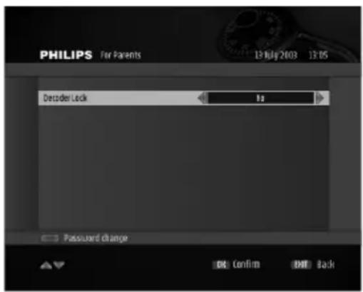 PHILIPS For Parents 13 July 2003 13:05 Decoder Lock 10 Password change OK Confirm BWF Back