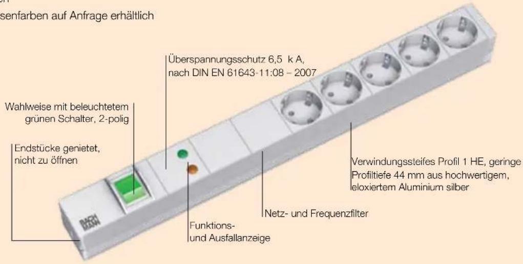 senfarben auf Anfrage erhältlich Überspannungsschutz 6,5 k A, nach DIN EN 61643-11:08 – 2007 Wahlweise mit beleuchtetem grünen Schalter, 2-polig Endstücke genietet, nicht zu öffnen Verwindungssteifes Profil 1 HE, geringe Profitiefe 44 mm aus hochwertigem, eloxiertem Aluminium silber Funktions- und Ausfallanzeige Netz- und Frequenzfilter