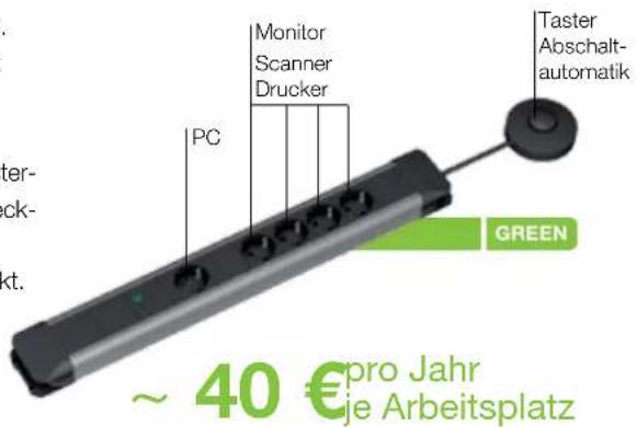 Monitor Scanner Drucker PC Taster Abschalt- automatik GREEN ~ 40 € pro Jahr je Arbeitsplatz