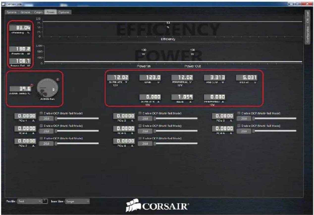 83.04 efficiency % 130.2 Power In W 108.1 Power Out W Efficiency 130 100 W Power In Power Out 12.02 24 PIN ATK V 12V 123.0 MAIN V 12.02 PERIPHERAL V 12V 3.313 PSB 2.3V V PSB 4V V 5.031 39.6 AX856 Fan 0.0000 24 PIN ATK A 12V 1.059 MAIN E 0.000 PERIPHERAL A 12V Enable OCP (Multi-Roll Mode) PCis 1 A Enable OCP (Multi-Roll Mode) PCis 4 A Enable OCP (Multi-Roll Mode) PCis 7 A Enable OCP (Multi-Roll Mode) PCis 8 A Enable OCP (Multi-Roll Mode) PCis 2 A Enable OCP (Multi-Roll Mode) PCis 5 A Enable OCP (Multi-Roll Mode) PCis 6 A Enable OCP (Multi-Roll Mode) PCis 9 A Enable OCP (Multi-Roll Mode) PCis 2 A Enable OCP (Multi-Roll Mode) PCis 5 A Enable OCP (Multi-Roll Mode) PCis 8 A Profile: Text Icon Size: Large CORSAIR®