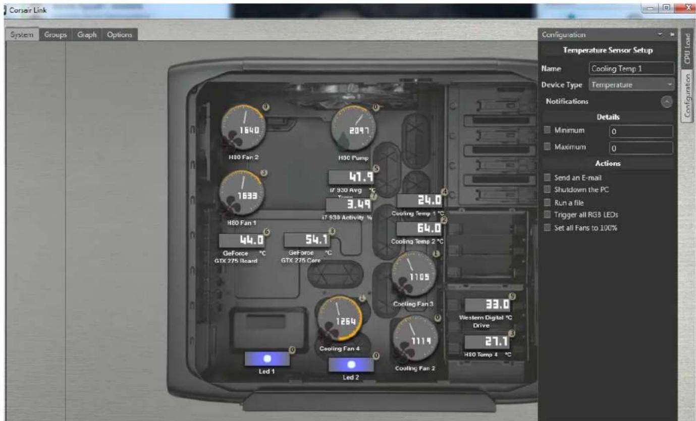Corsair Link System Groups Graph Options Configuration Temperature Sensor Setup Name Cooling Temp 1 Device Type Temperature Notifications Details Minimum 0 Maximum 0 Actions Send an E-mail Shutdown the PC Run a file Trigger all RGB LEDs Set all Fans to 100% H80 Fan 2 H80 Pump 47.9 If 930 Avg °C Temp 3.49 24.0 H80 Fan 1 If 830 Activity °C 44.0 54.1 GeForce °C GeForce °C GTX 275 Board GTX 276 Cars 1105 Cooling Fan 3 33.0 Western Digital °C Drive 27.1 H80 Temp 4 °C Led 1 Led 2 Cooling Fan 4 Led 1 Led 2