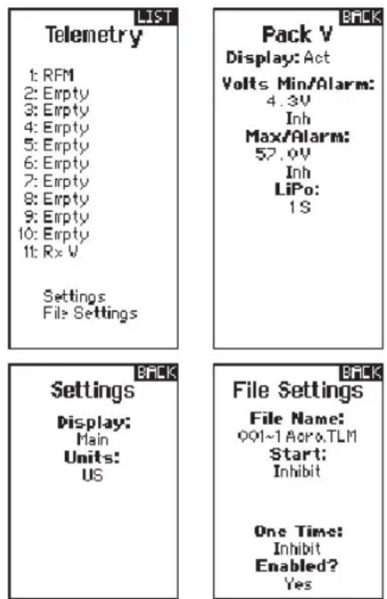 LIST Telemetry 1: RFM 2: Empty 3: Empty 4: Empty 5: Empty 6: Empty 7: Empty 8: Empty 9: Empty 10: Empty 11: Rx V Settings File Settings PACK V Display: Act Volts Min/Alarm: 4.3V Inh Max/Alarm: 57.0V Inh LiPo: 1S BACK Settings Display: Main Units: US File Settings File Name: QQI-1 Acra.TLM Start: Inhibit One Time: Inhibit Enabled? Yes