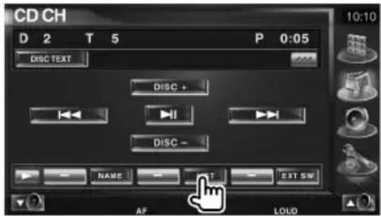 CD CH D 2 T 5 P 0:05 DISC TEXT DISC + DISC - NAME INT EXT SW AF LOUD