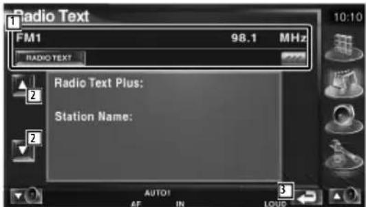 Radio Text FM1 98.1 MHz RADIO TEXT Radio Text Plus: Station Name: AUTO! AF IN LOUD