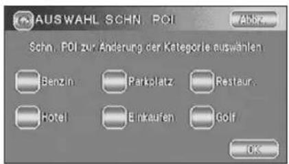 KAUSWAHL SCHN. POLI Schn. POLI zur Änderung der Kategorie auswählen Benzin Parkplatz Restaur. Hotel Einkaufen Golf OK