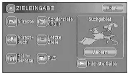 ZIELEINGABE Adresse Sonderziele (POI) Adress- buch Letzte Ziele Heim- adresse PUZ Suchgeblet Ändern Nachste Seite Abbr.