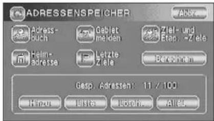 ADRESSENSPEICHER Abbr. Adress- buch Gablet melden Ziel- und Etap. - Ziele Heim- adresse Letzte Ziele Bereinien Gasp. Adressen: 11 / 100 Hinzü Lista Löseh Allt.