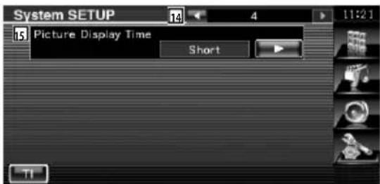 System SETUP 14 4 11:21 Picture Display Time Short TI
