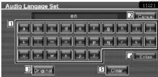 Audio Language Set 11:21 on Cancel a b c d e f q h i j k i m n o p q r s t u v w x y z 4 Enter 3 Original 5 Clear