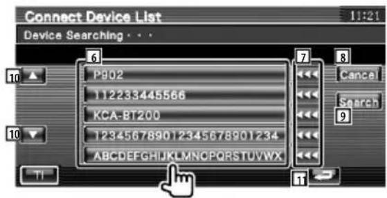 Connect Device List 11:21 Device Searching · · · 6 P902 112233445566 KCA-BT200 123456789012345678901234 ABCDEFGHIJKLMNOPQRSTUVWX 7 Cancel Search 9 10 11