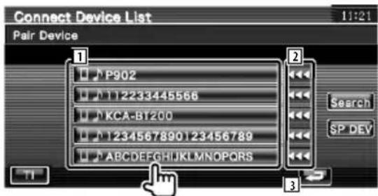 Connect Device List 11:21 Pair Device P902 112233445566 KCA-B1200 1234567890123456789 ABCDEFGHIJKLMNOPQRS Search SP DEV TI