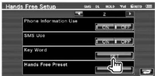 Hands Free Setup SMS DL HOLD KEY AUTO SEE 2 Phone Information Use ON OFF SMS Use ON OFF Key Word SET Hands Free Preset