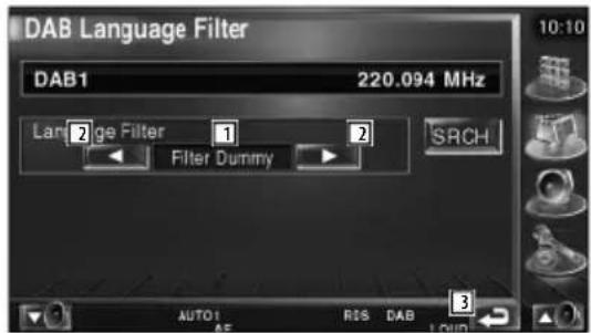 DAB Language Filter DAB1 220.094 MHz Language Filter 1 2 Filter Dummy SRCH AUTO1 RS DAB 3