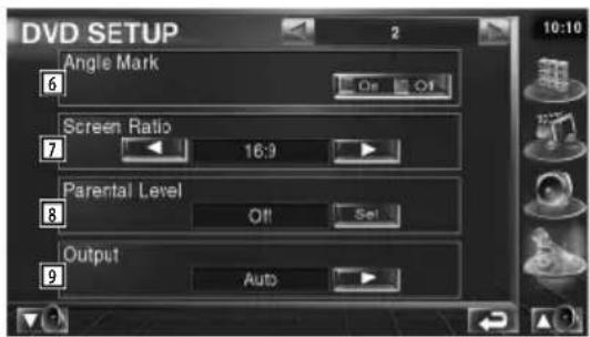 DVD SETUP Angle Mark 6 Screen Ratio 7 16:9 Parental Level 8 Off Set Output 9 Auto