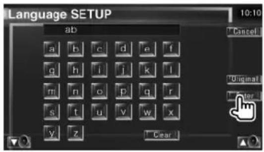 Language SETUP ab a b c d e f q h i j k l m n o p q r s t u v w x y z Clear 10:10 Cancel Original Enter