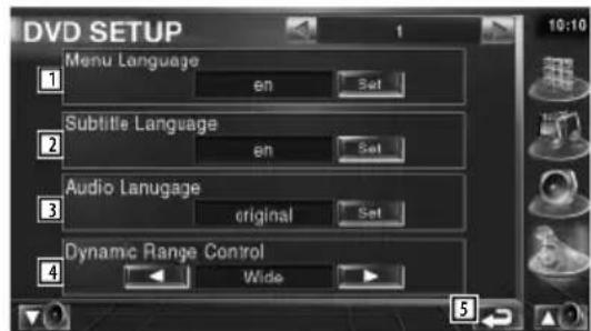 DVD SETUP 1 Menu Language en Set 2 Subtitle Language en Set 3 Audio Lanugage original Set 4 Dynamic Range Control Wide 5