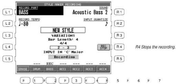 STYLE POWER RECORDING RECORD PART BASS SOUND Acoustic Bass 2 L1 L2 J=80 INPUT QUANTIZE R1 R2 L3 L4 L5 NEW STYLE VARIATION1 Bar Length: 4 4/4 2 - 3 INPUT IN "C" Major REC STOP R4 Stops the recording. L5 R5 REC ERRASE DRUM BASIS ACC1 ACC2 ACC3 ACC4 F 1 F 2 F 3 F 4 F 5 F 6 F 7