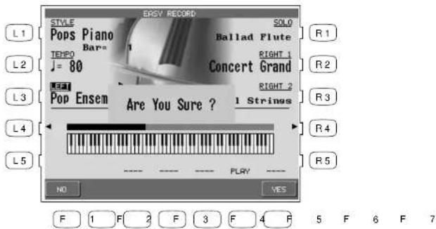 ERSY RECORD STYLE Pops Piano Bar= 1 THPO J= 80 SOLO Ballad Flute RIGHT 1 Concert Grand LET Pop Ensem Are You Sure ? 1 Strings RIGHT 2 R1 R2 R3 R4 R5 L1 L2 L3 L4 L5 NO YES F 1 F 2 F 3 F 4 F 5 F 6 F 7