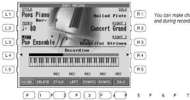 L1 Pops Piano Tempo J = 80 Pop Ensemble SOLO Ballad Flute RIGHT 1 Concert Grand RIGHT 2 Beautiful Strings R1 You can make cha and during recordi R2 R3 R4 R5 L4 Recording L5 REC REC REC REC REC MIXER DELETE STYLE LEFT RIGHT2 RIGHT1 SOLO F 1 F 2 F 3 F 4 R 5 F 6 F 7