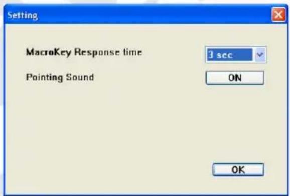 Setting MacroKey Response time 3 sec Pointing Sound ON OK