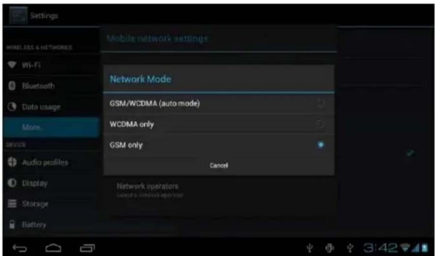 Settings WIRELESS & NETWORKS Wi-Fi Bluetooth Data usage More... Device Audio profiles Display Storage Battery Mobile network settings Network Mode GSM/WCDMA (auto mode) WCDMA only GSM only Cancel Network operators labeled's wireless operator 3:42