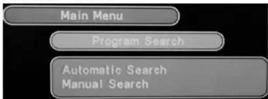 Main Menu Program Search Automatic Search Manual Search