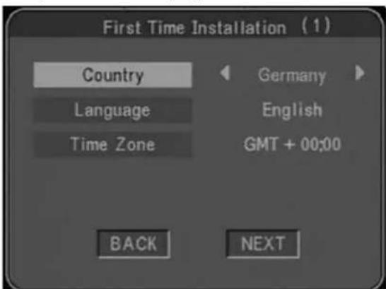 First Time Installation (1) Country Language Time Zone Germany English GMT + 00:00 BACK NEXT