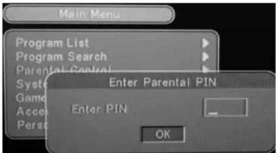 Main Menu Program List Program Search Parental Control System Enter Parental PIN Game Enter PIN Access Perso OK
