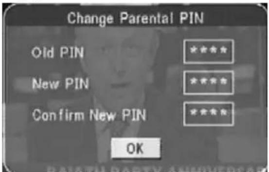 Change Parental PIN Old PIN ***** New PIN ***** Confirm New PIN ***** OK