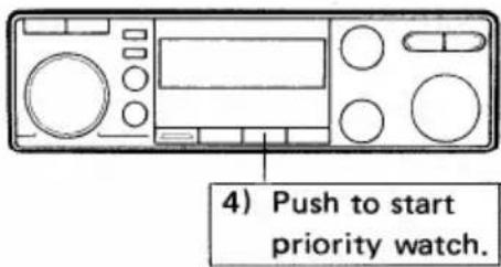 4) Push to start priority watch.