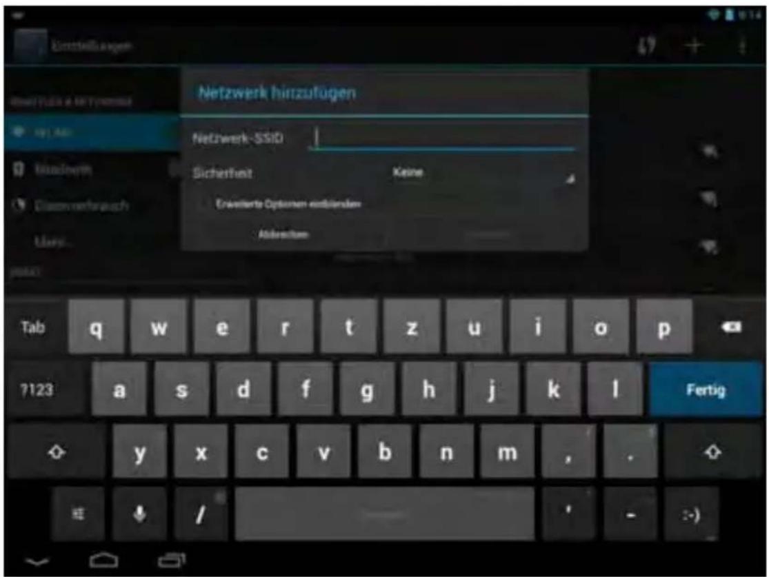 Entstellungen Netzwerk hinzufügen Netzwerk-SSID Sicherheit Keine Erweiterte Optomen entblenden Abbrücken Tab q w e r t z u i o p 7123 a s d f g h j k l Fertig y x c v b n m , .