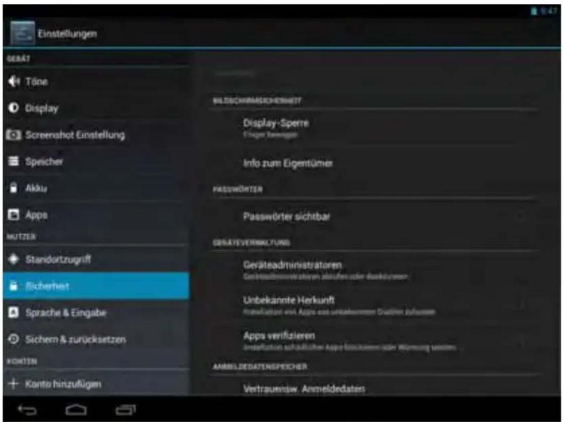 Einstellungen GERAT Töne Display Screenshot Einstellung Speicher Akku Apps MUTZER Standortzugriff Sicherheit Sprache & Eingabe Sichern & zurücksetzen KONITEN Konto hinzufügen BILDSCHWERSCHERHEIT Display-Sperre Erzeug Bemengeset Info zum Eigentümer PASSWÖRTER Passwörter sichtbar GBRAYVERNALTUNG Geväteadministratoren Gechnikenterverhalten abzufen oder deskurschen Unbekannte Herkunft Verkaufwand mit Apps aus unbezogeneen Dachten zuhessen Apps verifizieren Verkaufwand schulzblichen Appa beschränne oder Wermung bestim ANMELZEDATENSPEICHER Vertrauernsw. Anmelddaten