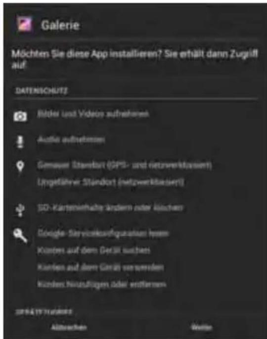 Galerie Möchten Sie diese App installieren? Sie erhält dann Zugänge auf DATENSCHUTZ Ridels und Videos aufnehmen Audio aufnehmen Gemover Standort (GPS- und vietzwerklassiert) Ungeführer Standort (netzwerklassiert) SD-Karteninhalte andern oder flächen Google-Serviceaufgezahlen lassen Kosten auf dem Gerät suchen Kanten auf dem Gerät versenden Kunden Neuzfügen oder entfernen SPÄTEURBREZE Abbrücken Wolten