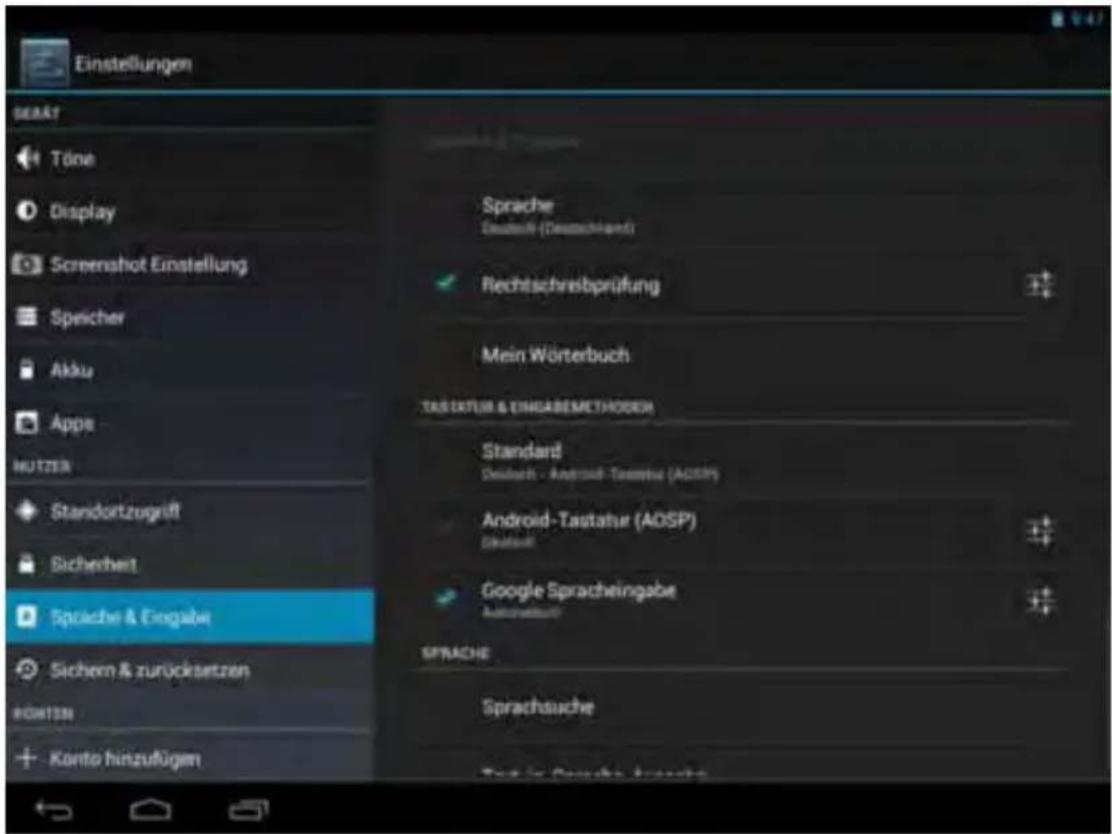 Einstellungen BERÄT Töne Display Screenshot Einstellung Speicher Akku Appe HUTZER Standortzugriff Sicherheit Späche & Eingabe Sichern & zurücksetzen KONTO hinzufügen Sprache Deutsch (Deutschland) Rechtschreibprüfung Mein Wörterbuch TASTATUR & EINGABEMETHODEN Standard Deutsch - Android-Tastatur (ADSP) Android-Tastatur (ADSP) Google Spracheingabe Austavatum SPRACHE Sprachsauche Top is Späche Inzüsse