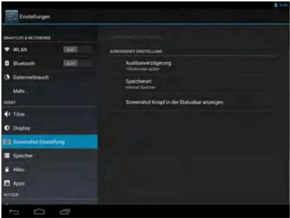 Einstellungen DRAHTLOS & NETZHERKE WLAN Bluetooth Datenverbrauch Mehr... DERAY Töne Display Screenshot Einstellung Speicher Akku Apps AUTZEIN SCREENHOT EINSTELLUNG Auslöseverzögerung 150mm unter später Speicherort weiter Speicher Screenshot Knapf in der Statusbar anzeigen